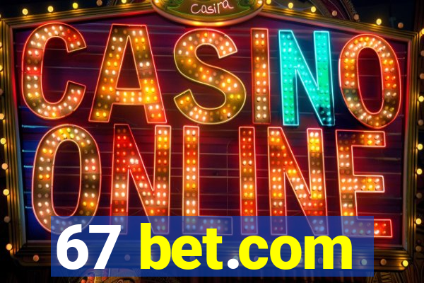 67 bet.com